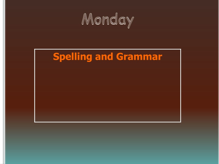 spelling and grammar