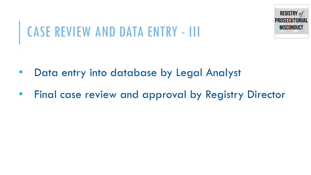 case review and data entry iii