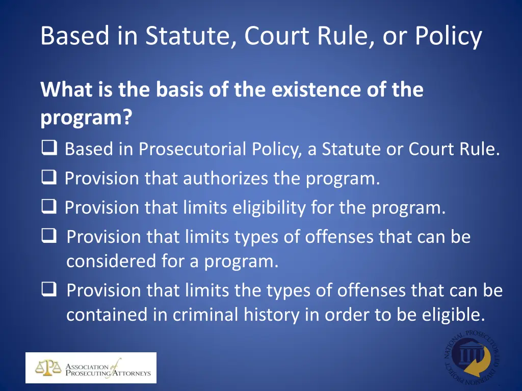 based in statute court rule or policy