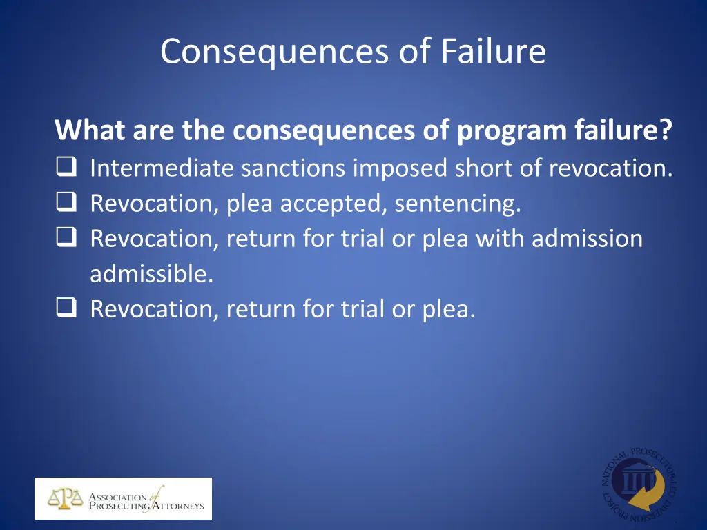 consequences of failure