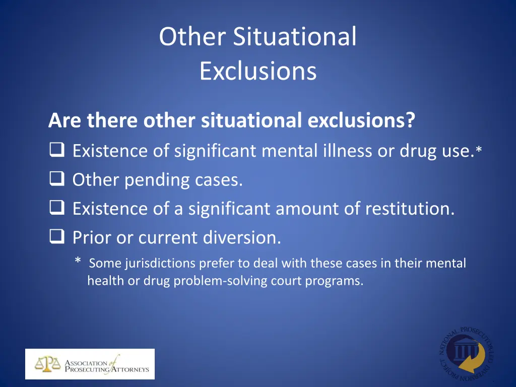 other situational exclusions