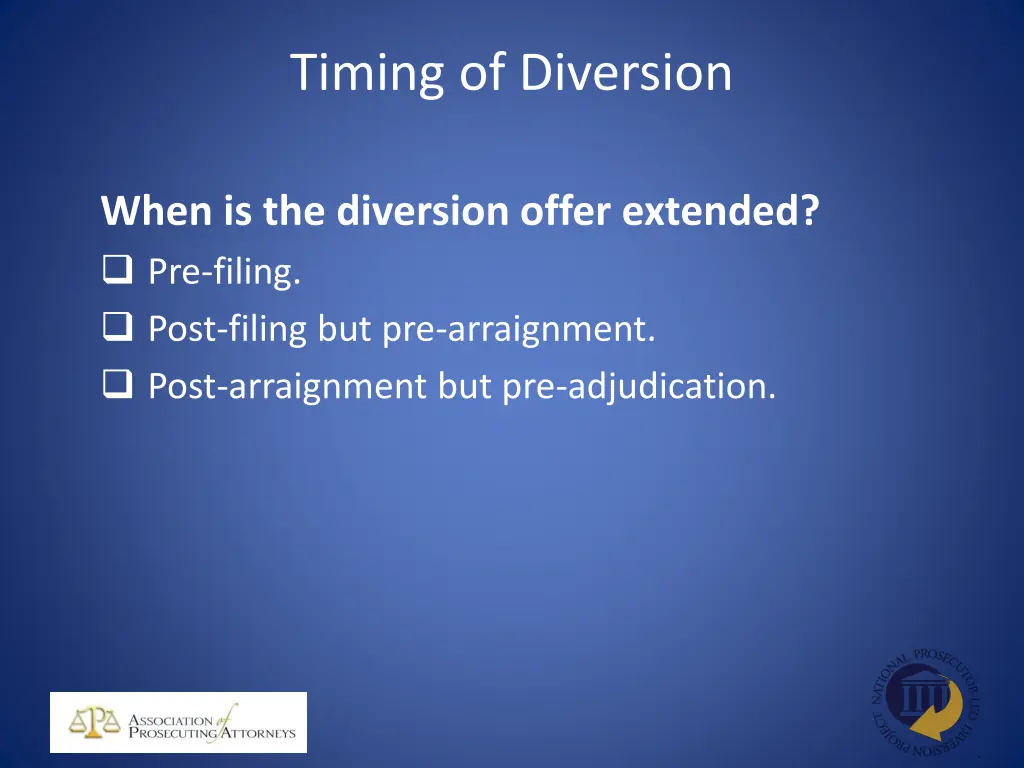 timing of diversion