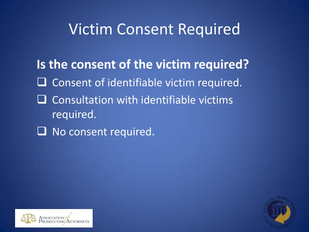 victim consent required