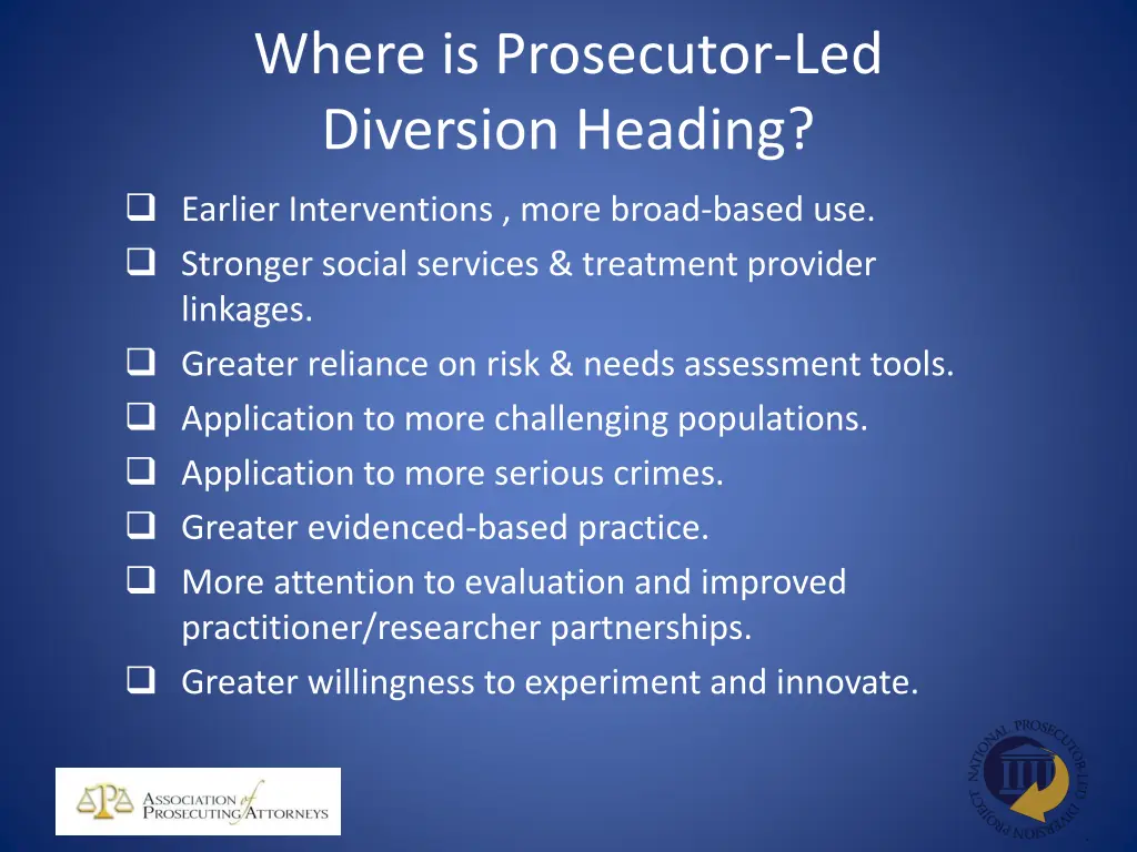 where is prosecutor led diversion heading