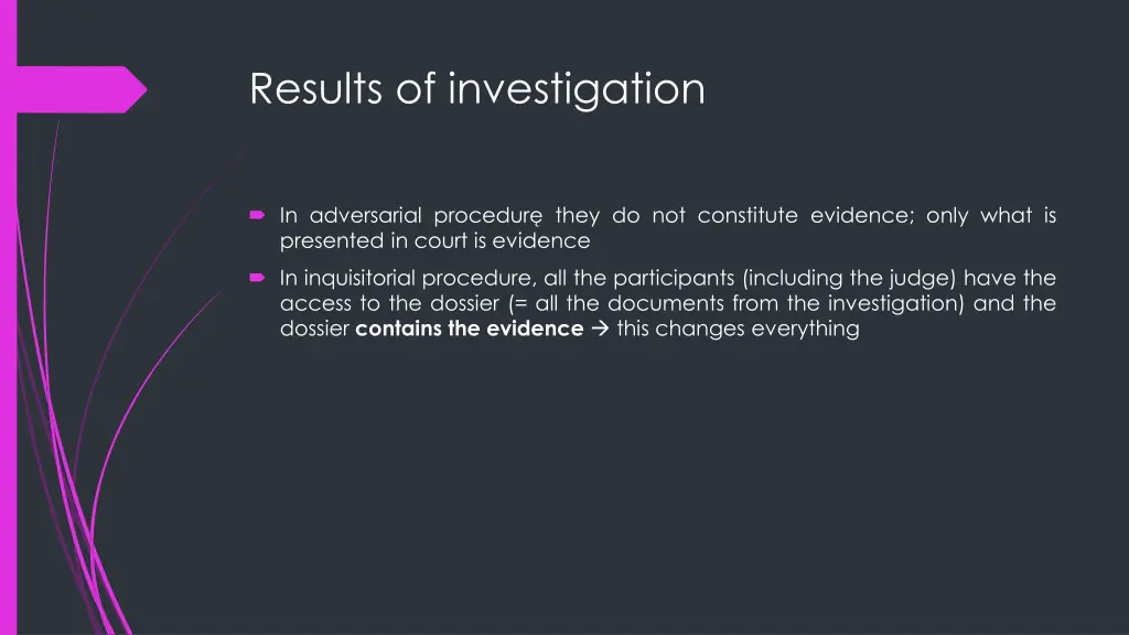 results of investigation