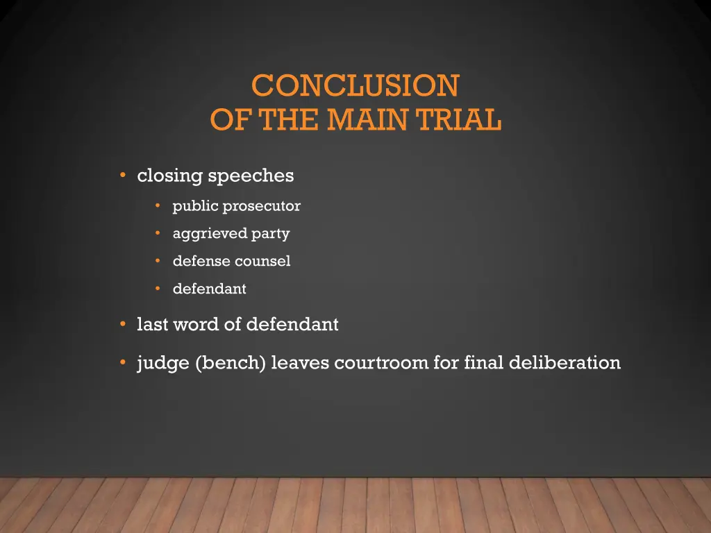 conclusion of the main trial