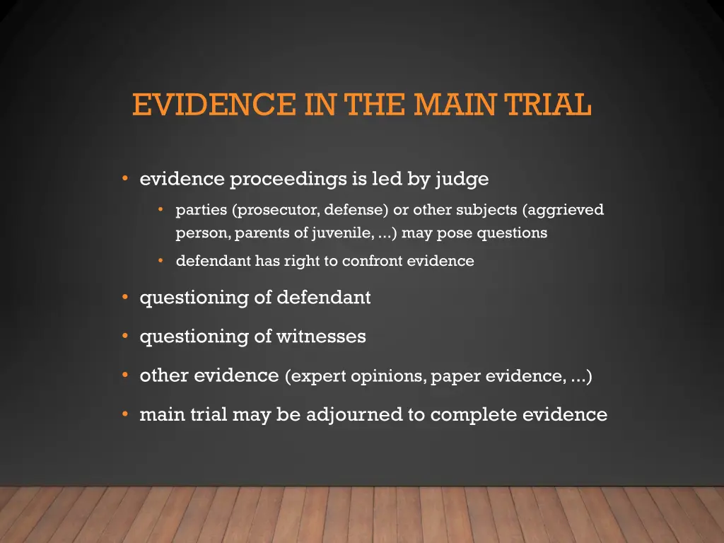 evidence in the main trial