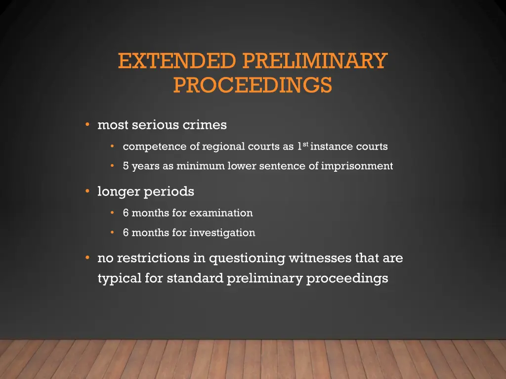 extended preliminary proceedings