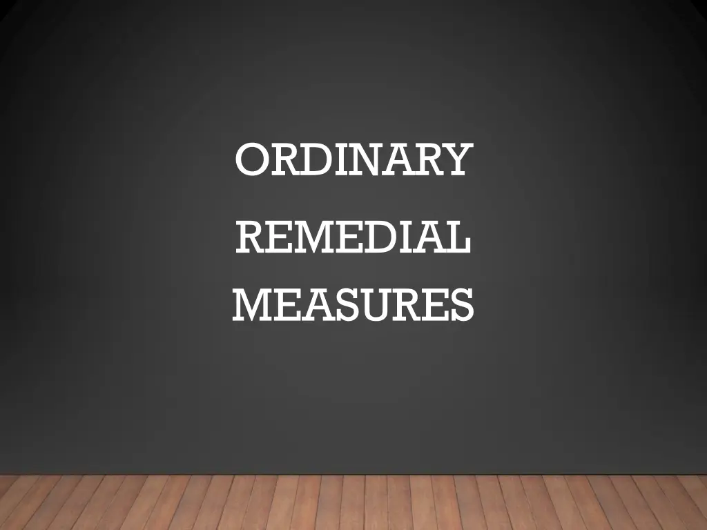 ordinary remedial measures