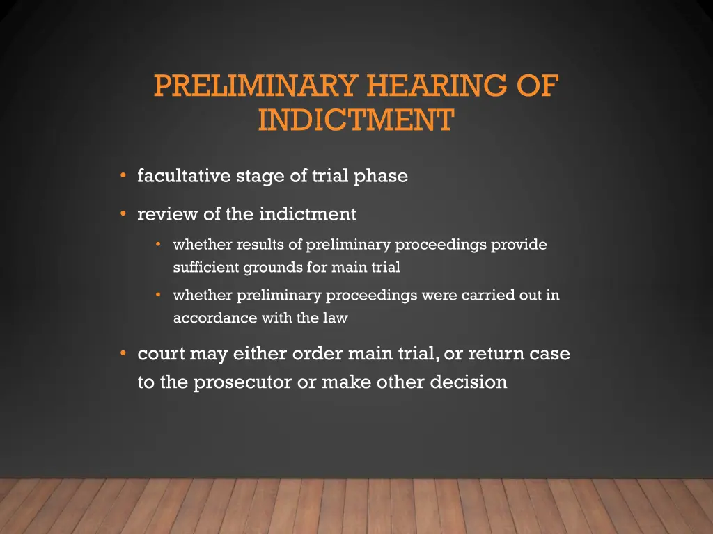 preliminary hearing of indictment 1