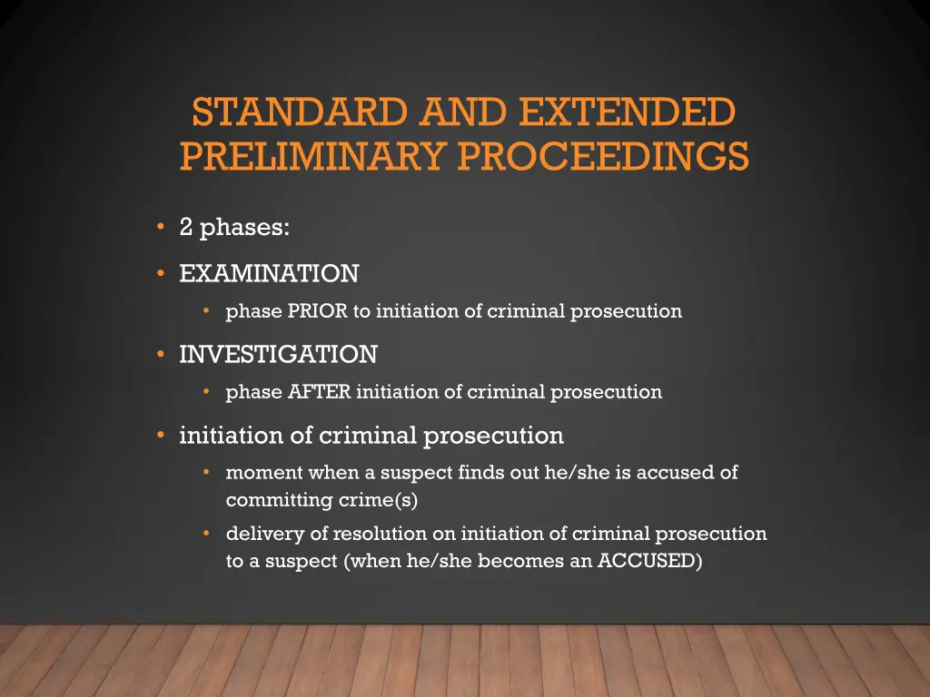 standard and extended preliminary proceedings