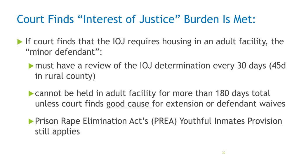 court finds interest of justice burden is met