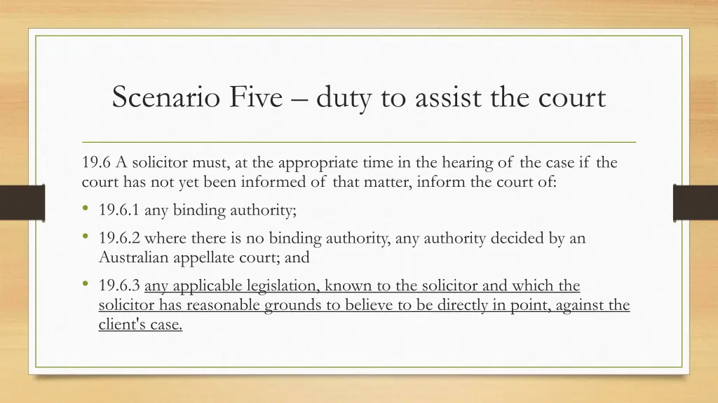 scenario five duty to assist the court