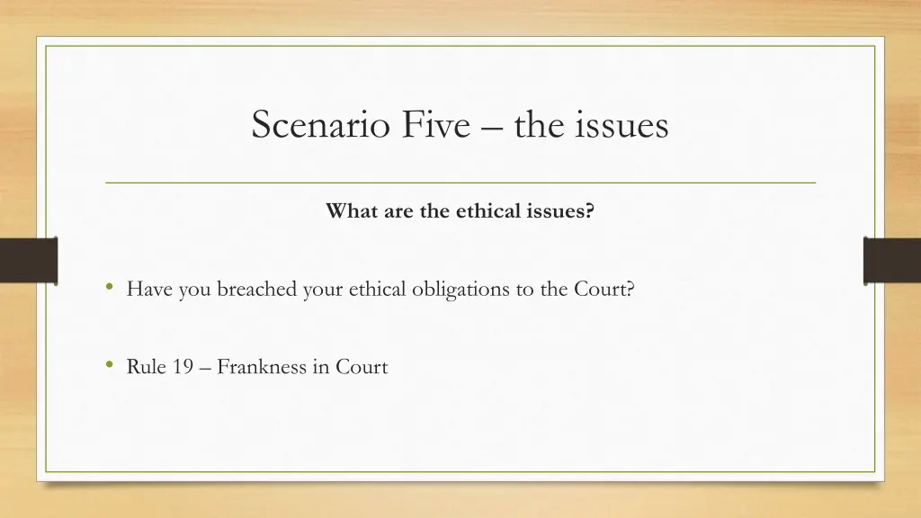 scenario five the issues