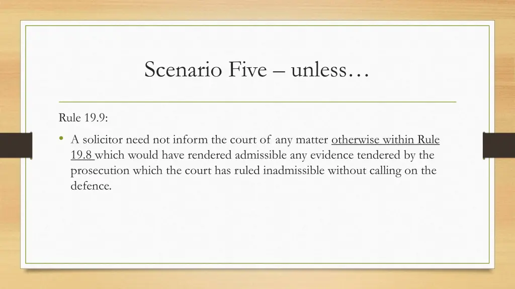 scenario five unless