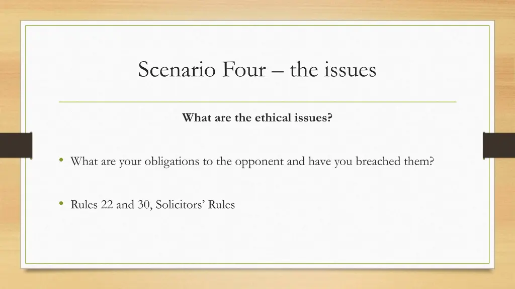 scenario four the issues