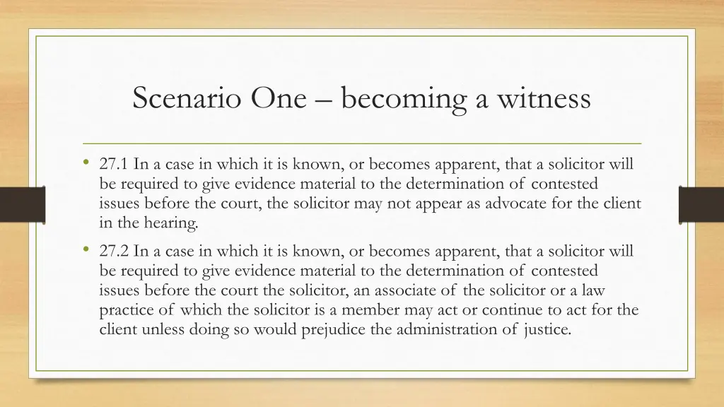 scenario one becoming a witness