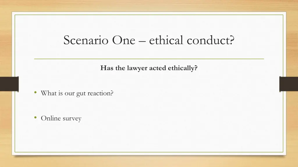 scenario one ethical conduct