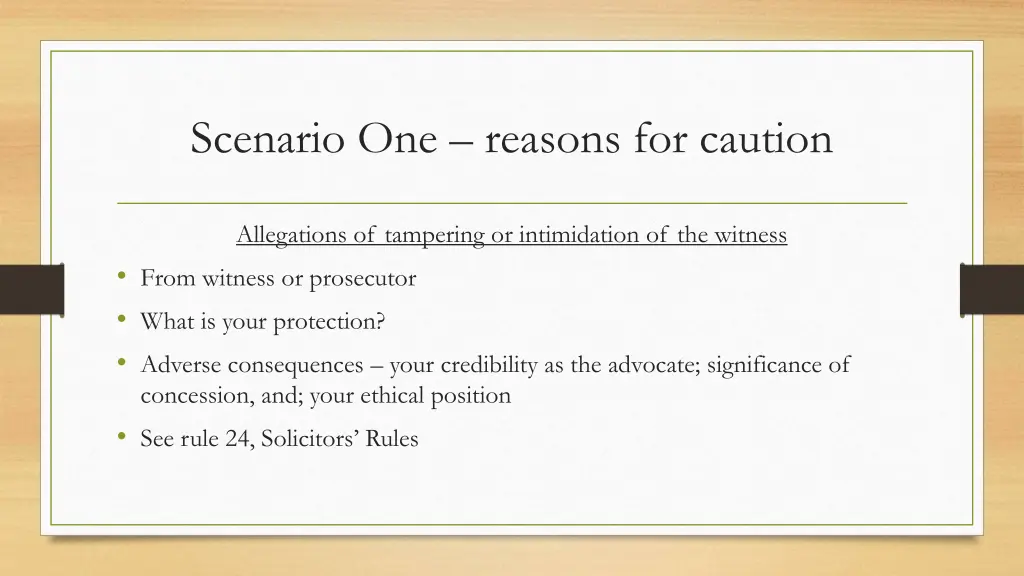 scenario one reasons for caution