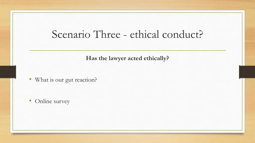 scenario three ethical conduct