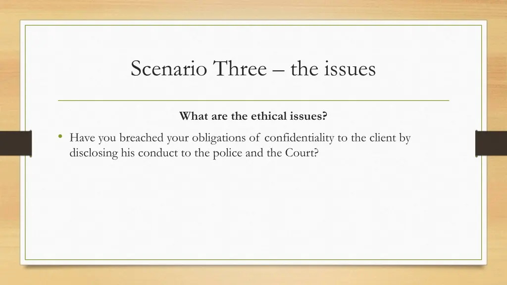 scenario three the issues