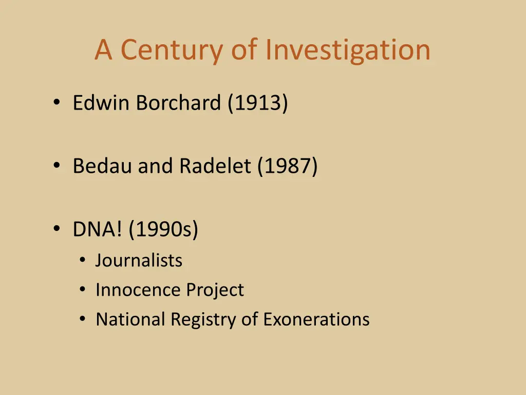 a century of investigation