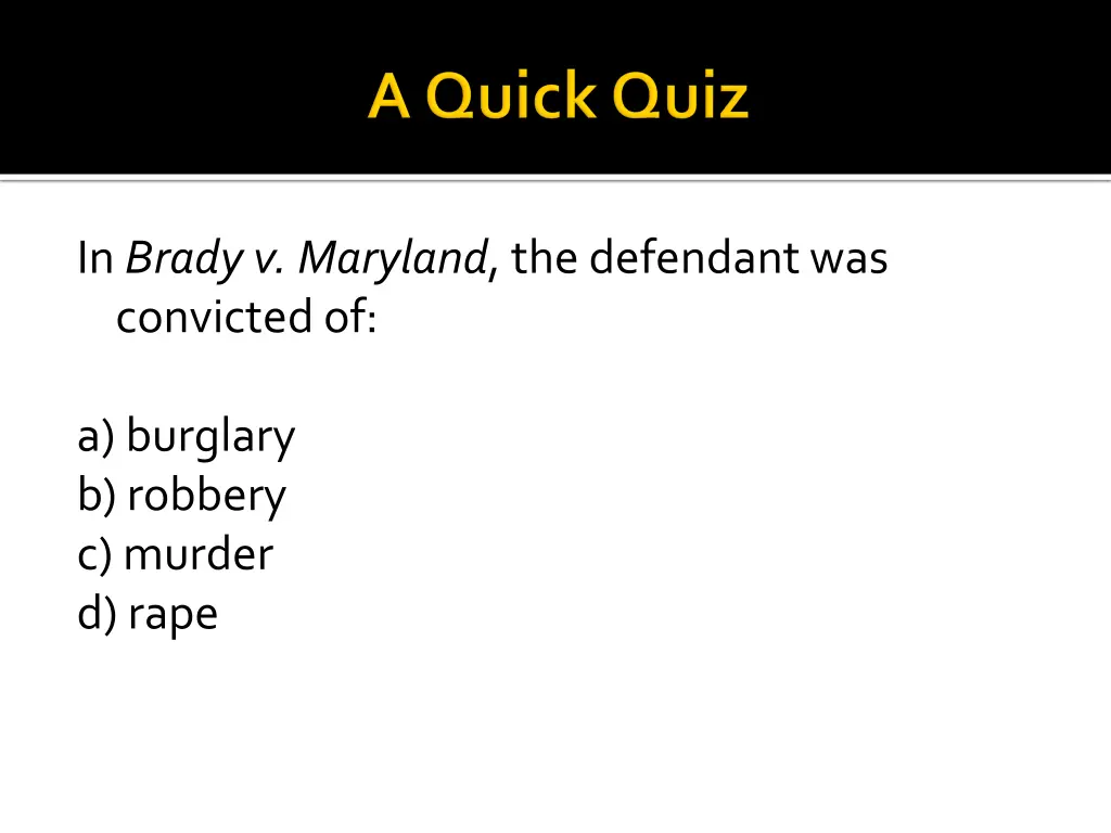 in brady v maryland the defendant was convicted of