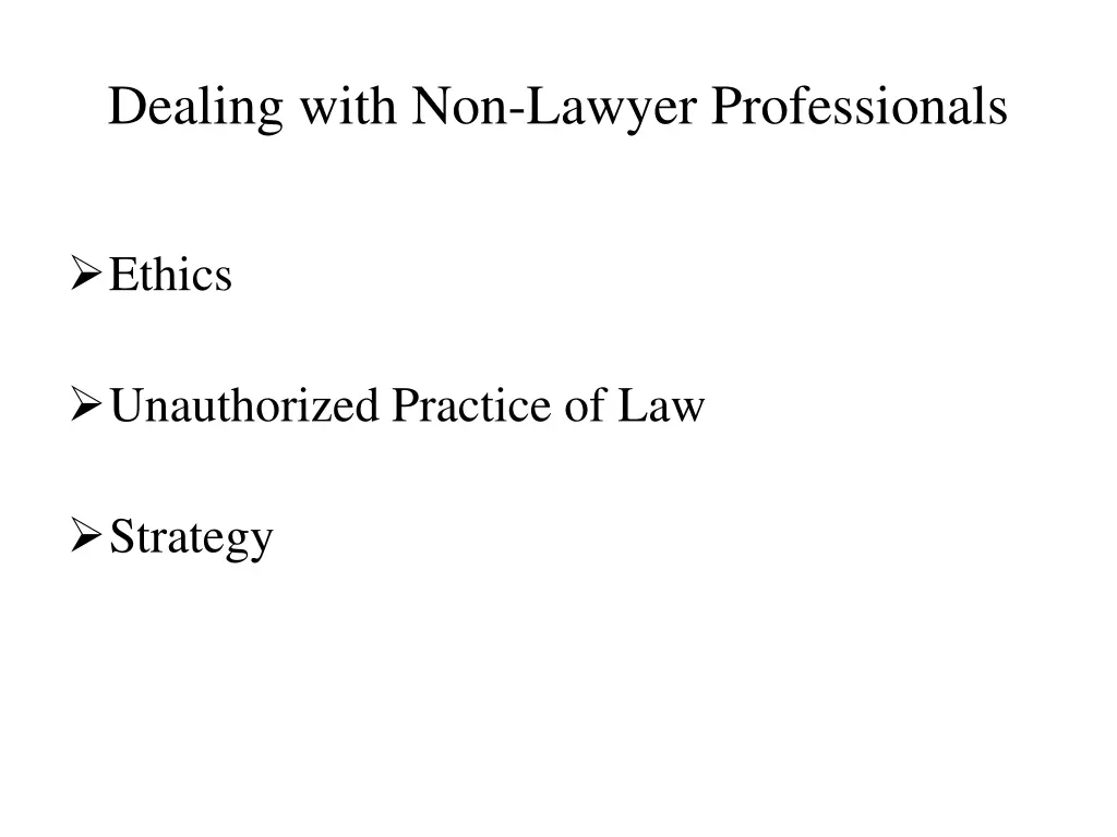 dealing with non lawyer professionals