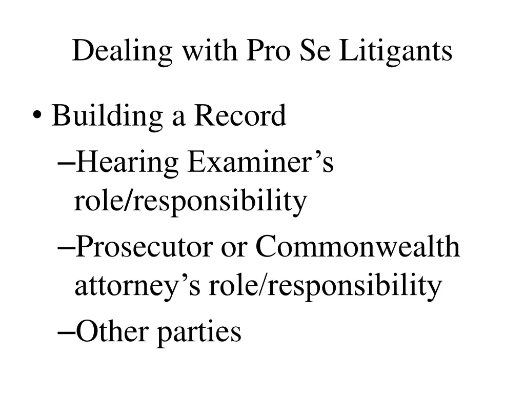 dealing with pro se litigants 1