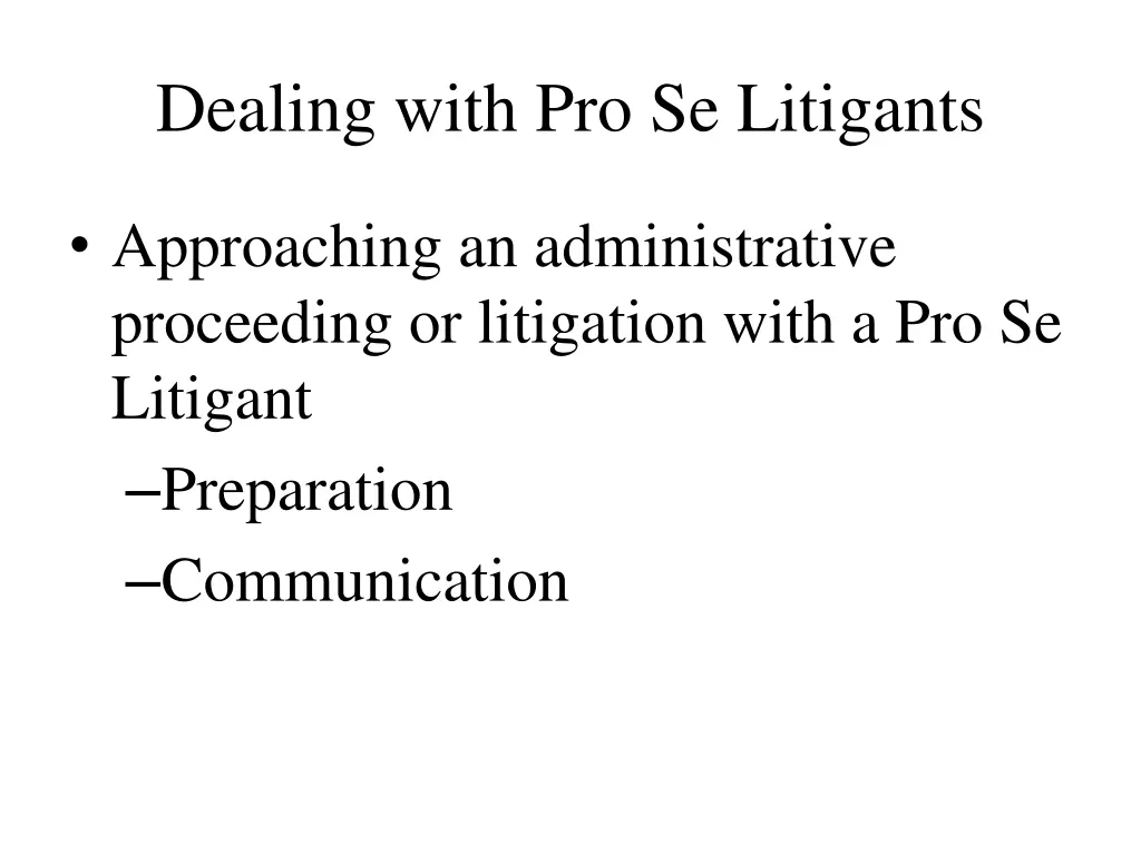 dealing with pro se litigants