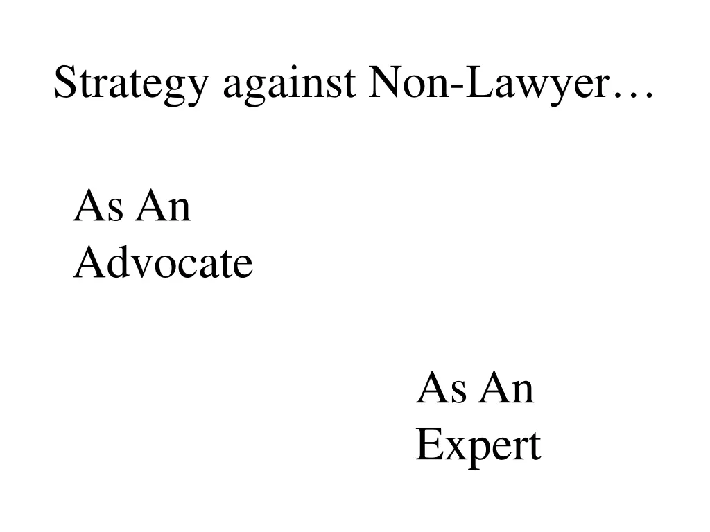 strategy against non lawyer