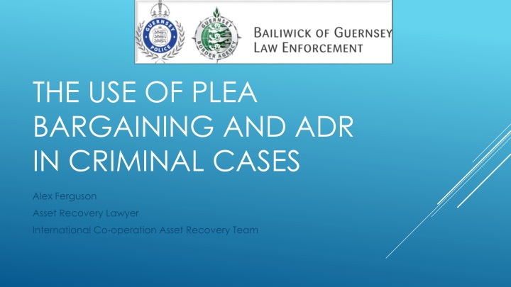 the use of plea bargaining and adr in criminal