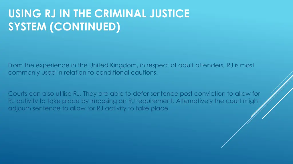 using rj in the criminal justice system continued