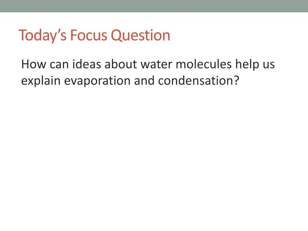 today s focus question