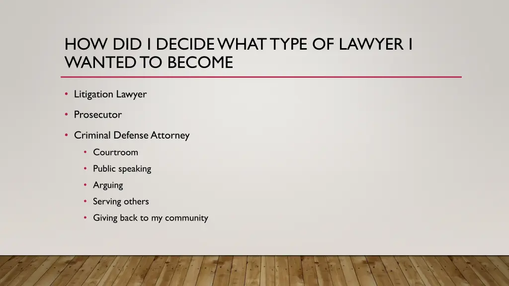 how did i decide what type of lawyer i wanted