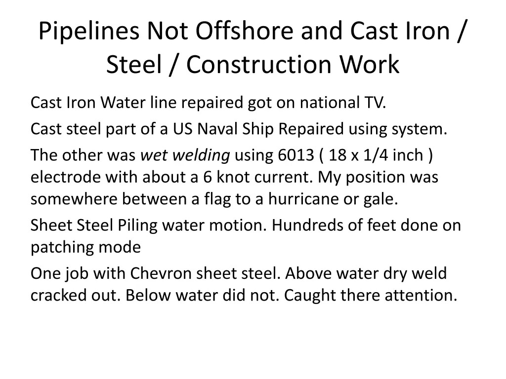 pipelines not offshore and cast iron steel