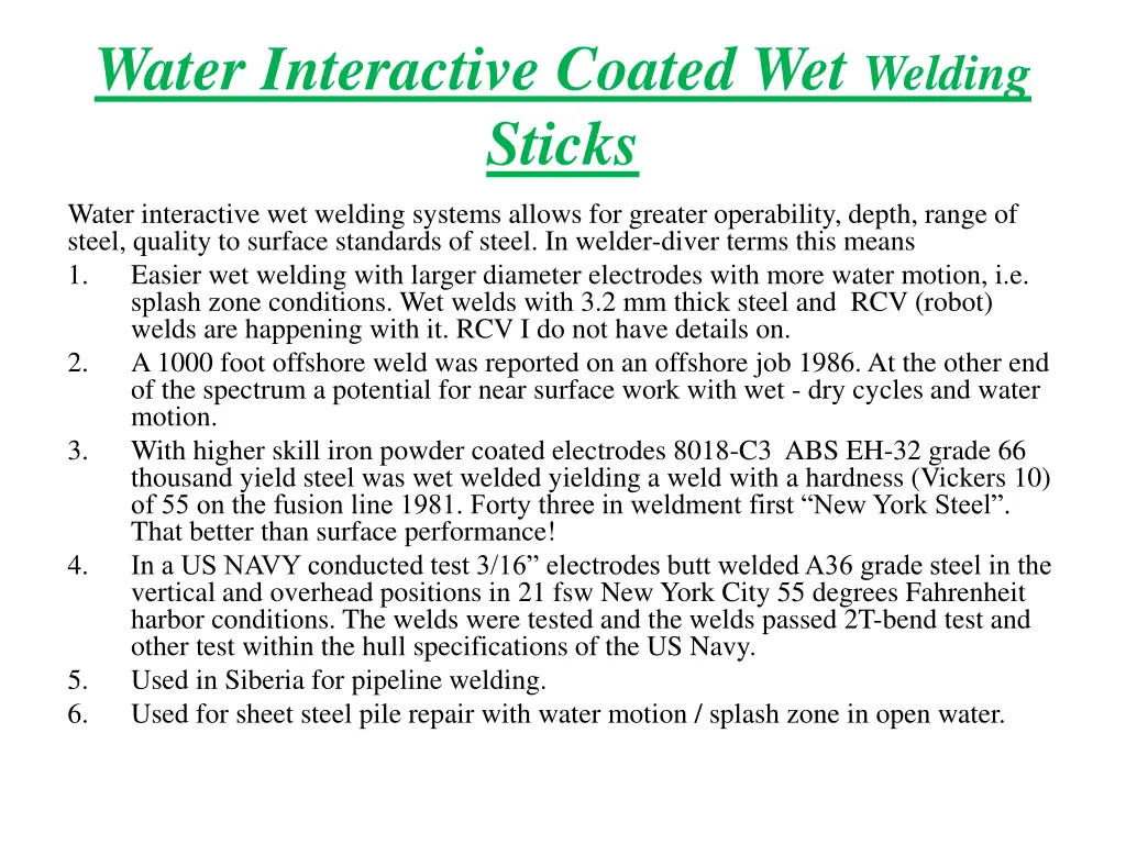 water interactive coated wet welding sticks