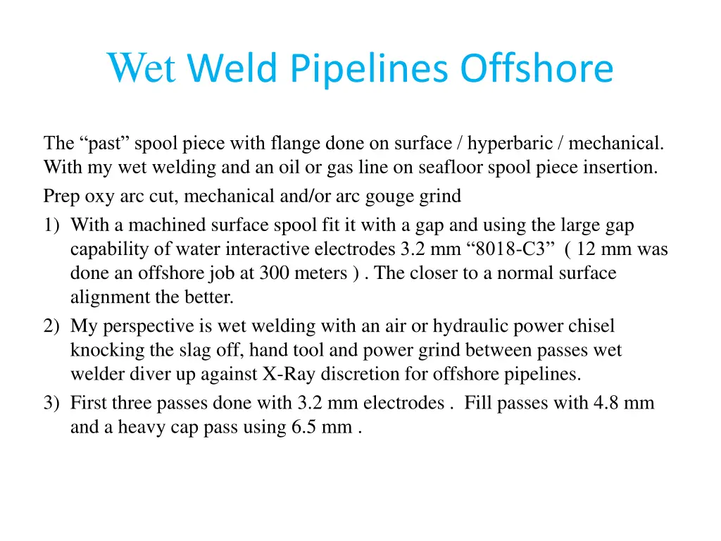 wet weld pipelines offshore