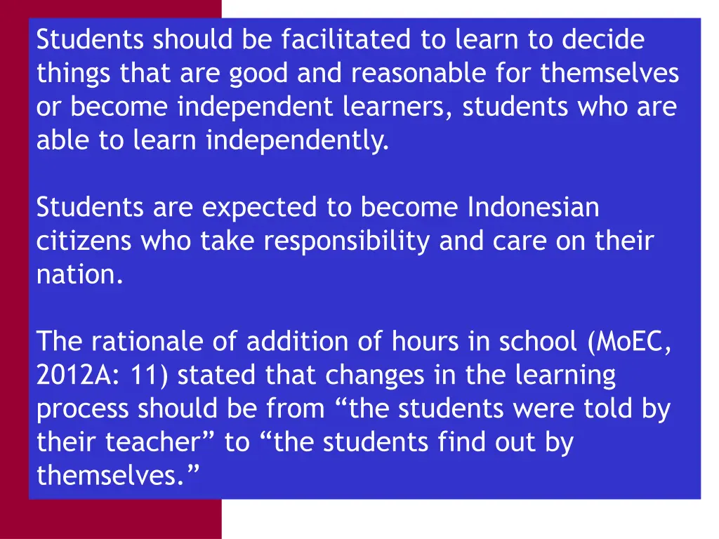 students should be facilitated to learn to decide