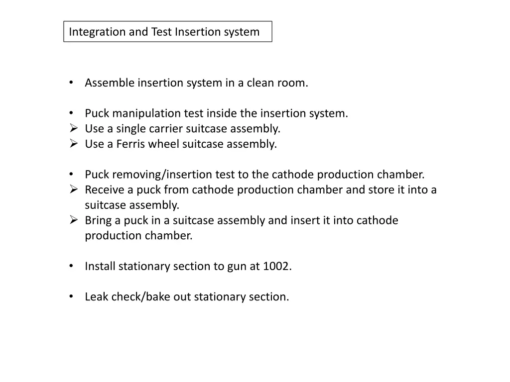 integration and test insertion system