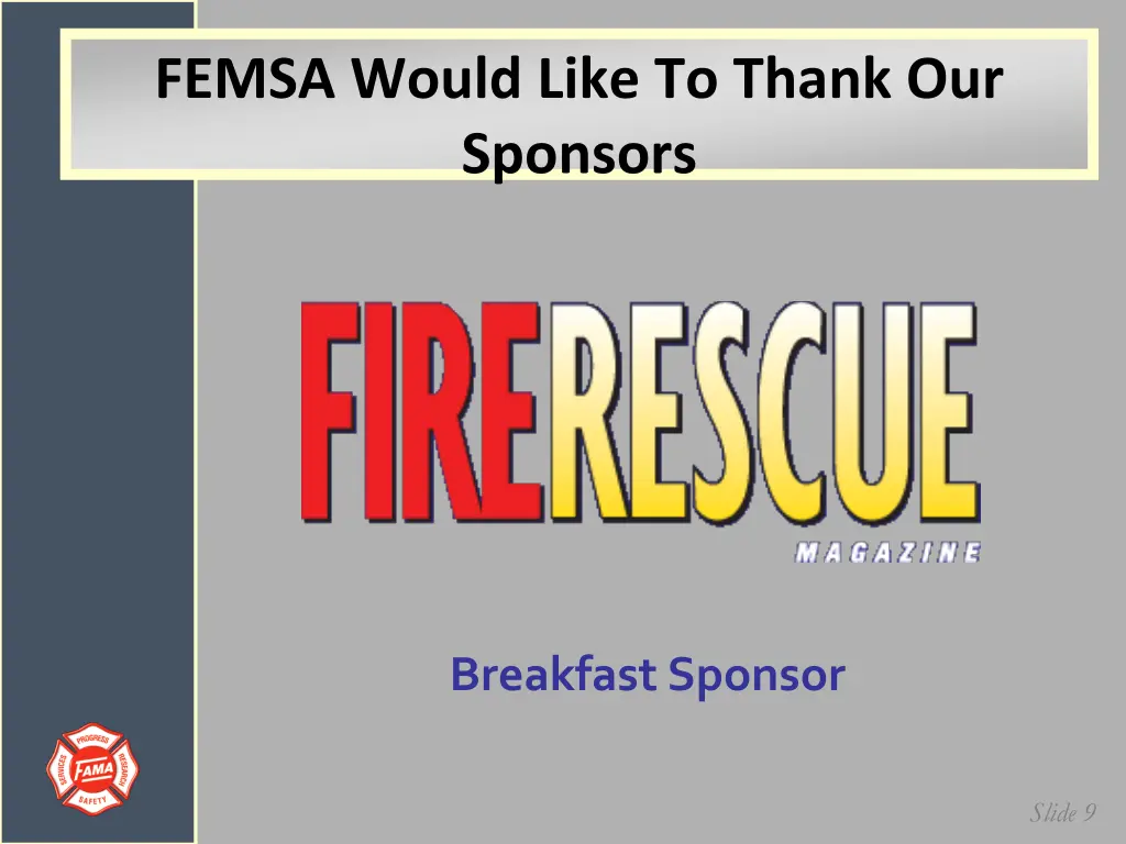 femsa would like to thank our sponsors