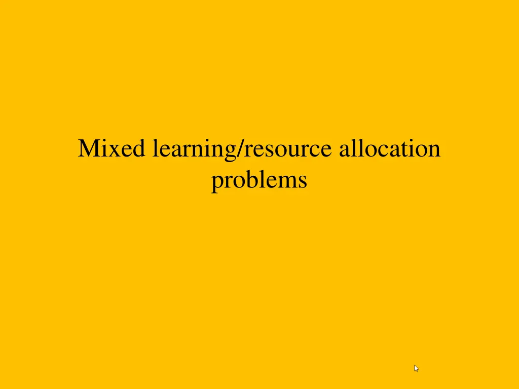 mixed learning resource allocation problems