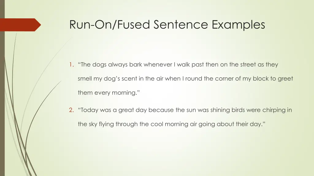 run on fused sentence examples