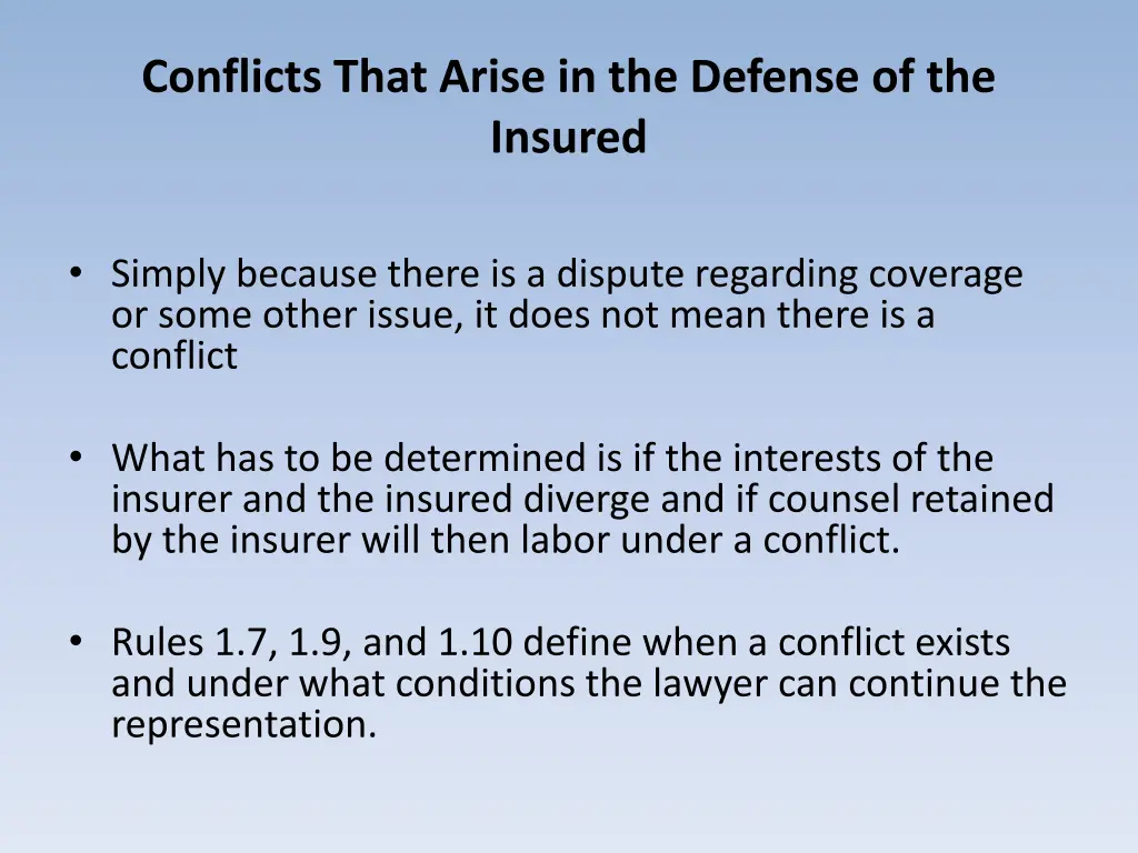 conflicts that arise in the defense of the insured