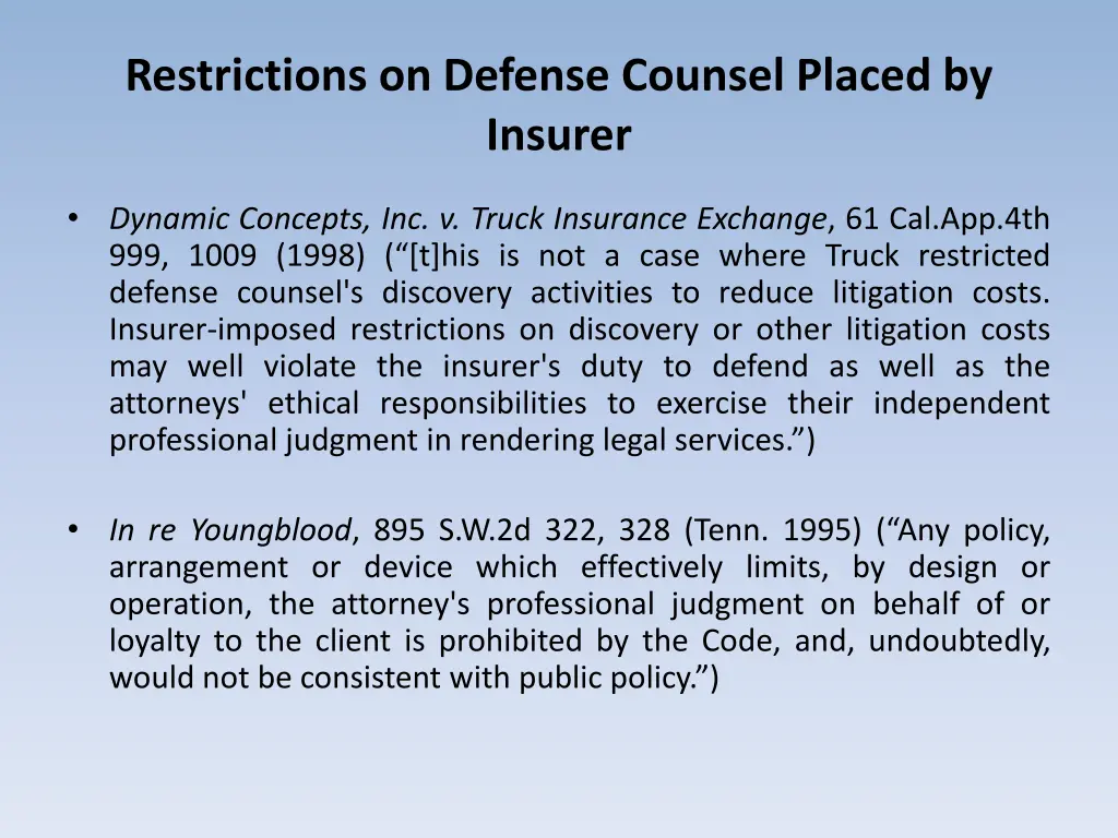 restrictions on defense counsel placed by insurer 1