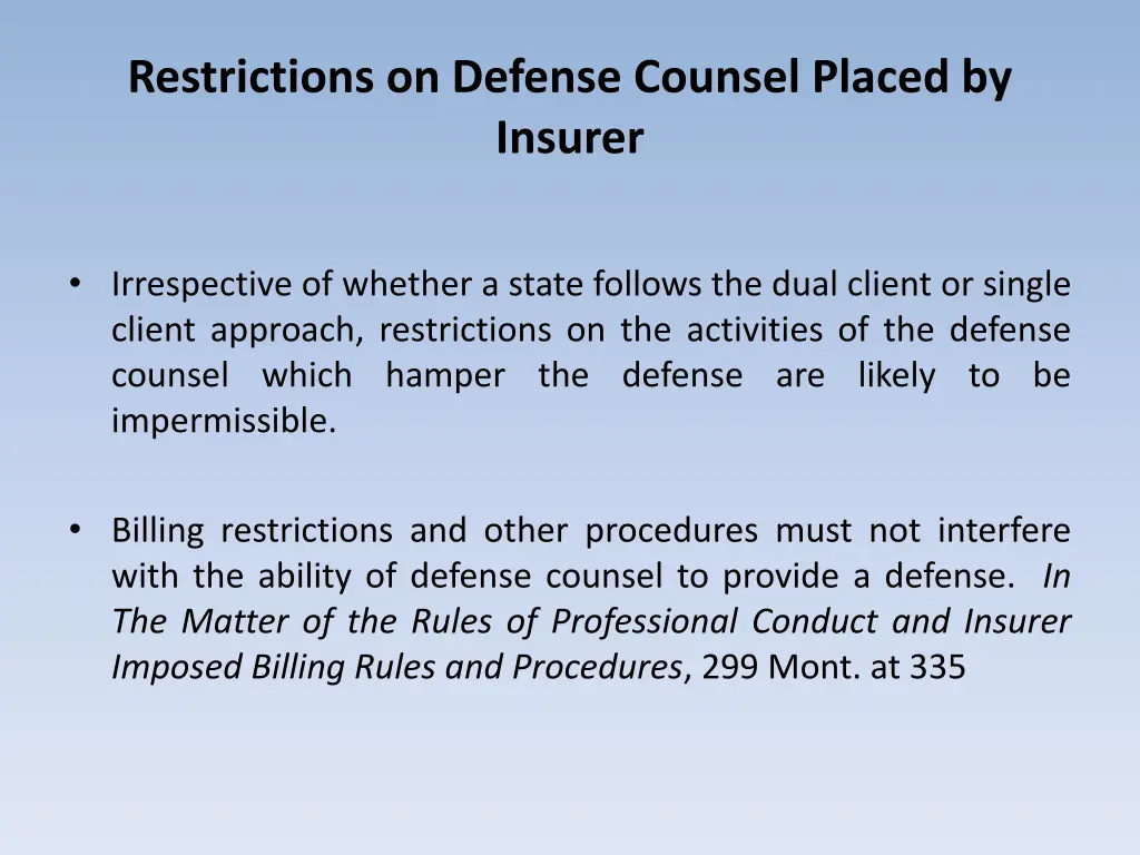 restrictions on defense counsel placed by insurer