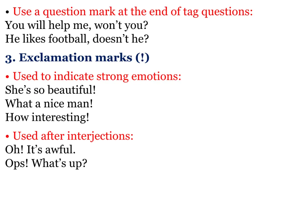 use a question mark at the end of tag questions