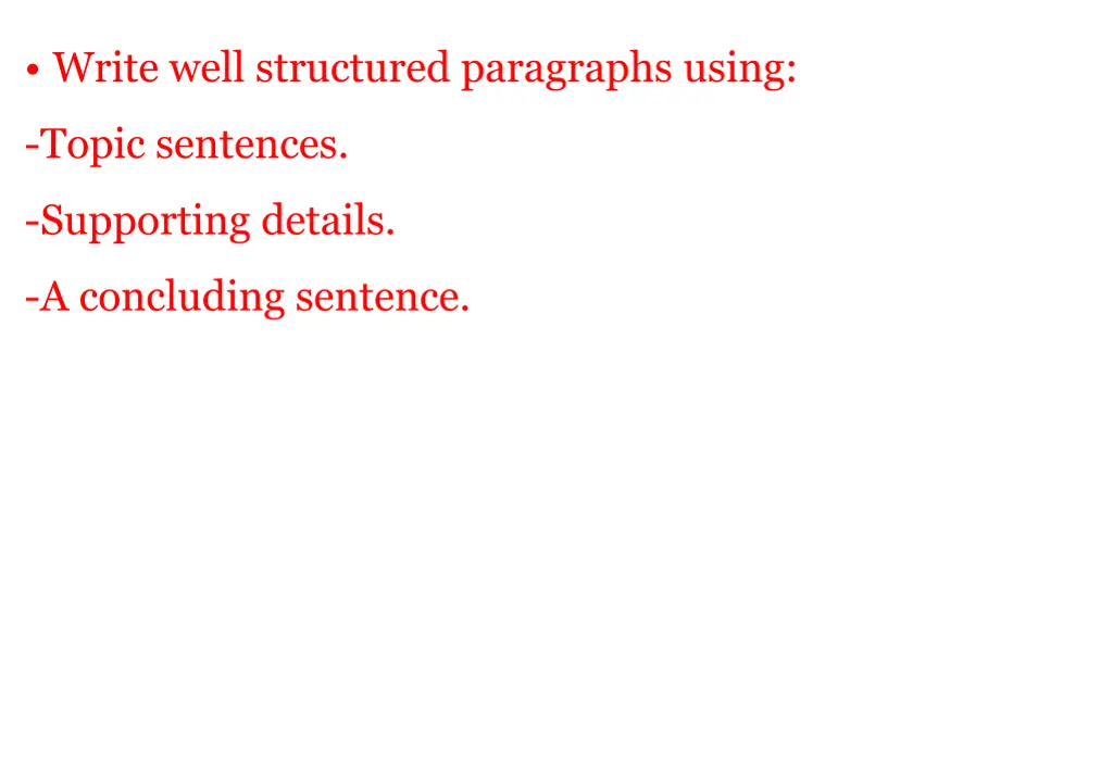 write well structured paragraphs using