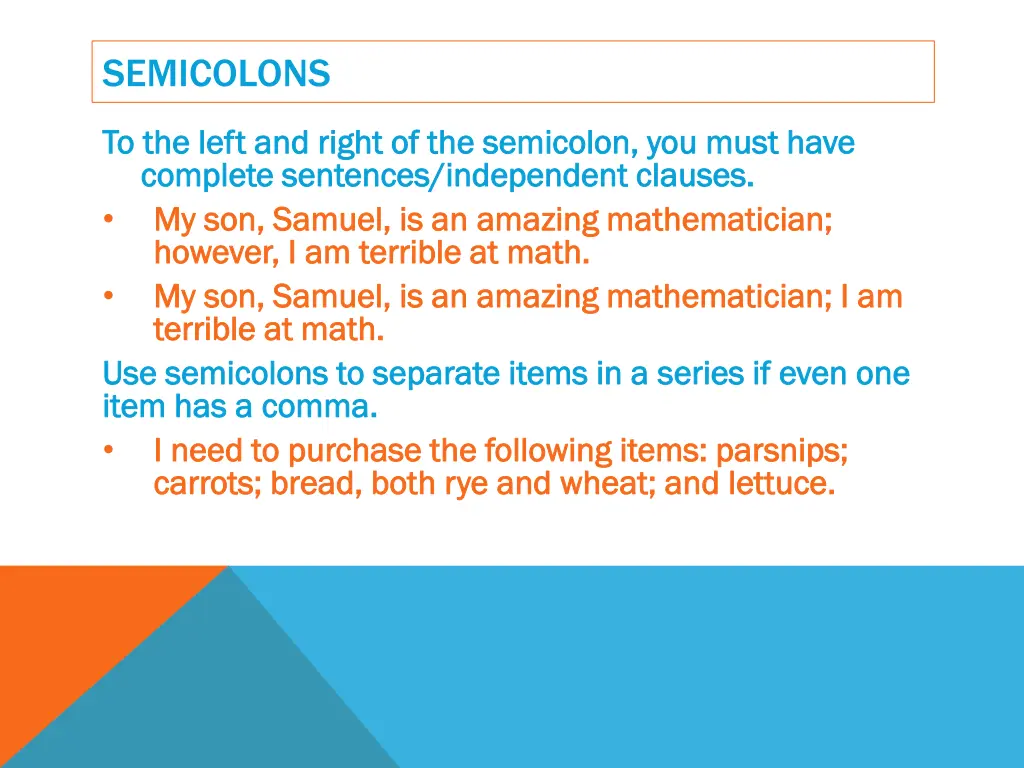 semicolons