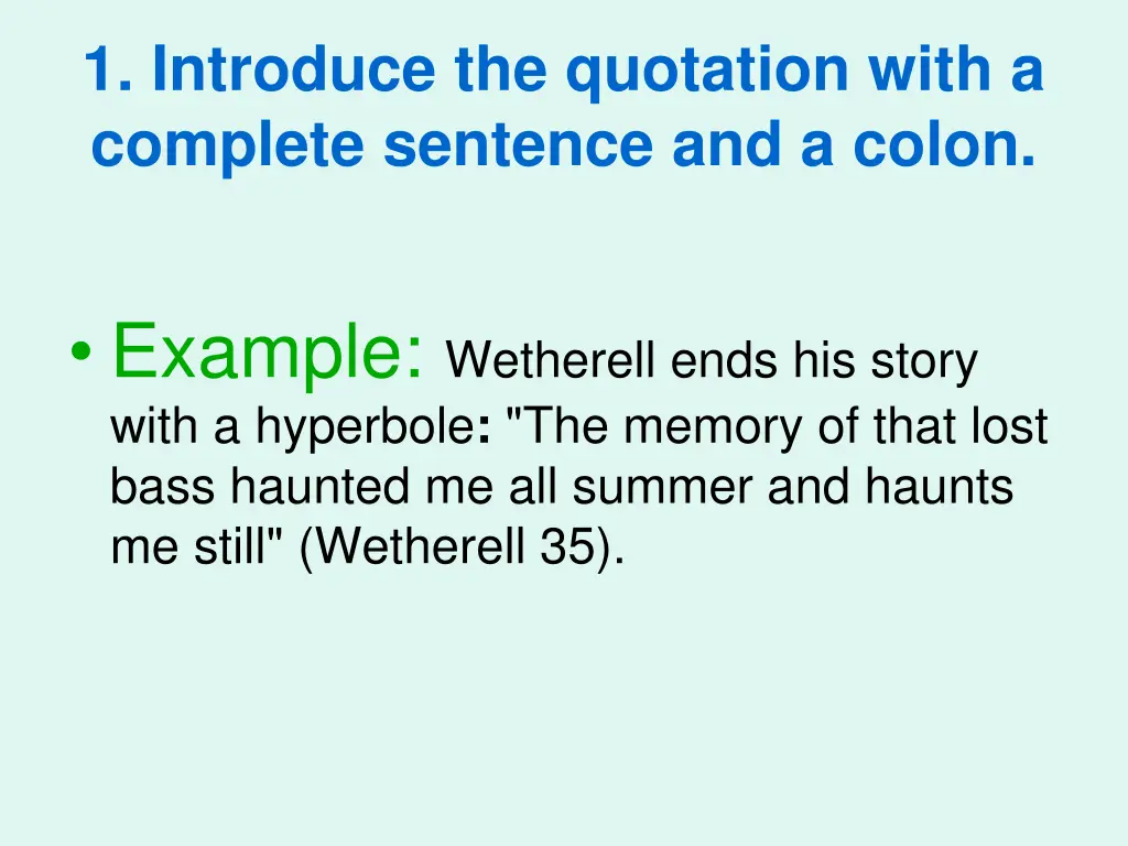 1 introduce the quotation with a complete 1